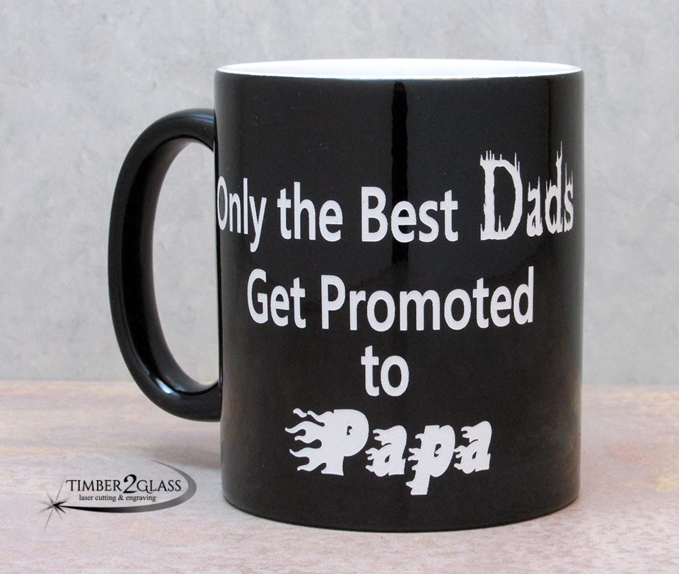 Only the Best Dads Get Promoted to Papa coffee mugs – Timber 2 Glass