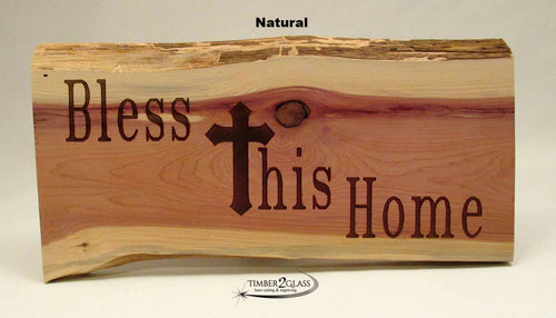 laser engraved bless this home cedar sign,natural cedar sign made by Timber 2 Glass, cedar home sign, wood signs, personalized wood, wood signs, wooden signs